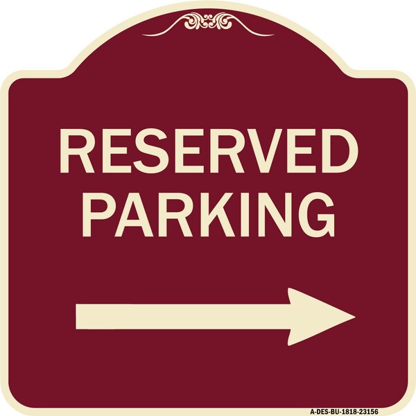 Reserved Parking Right Arrow Heavy-Gauge Aluminum Architectural Sign, 18" x 18", BU-1818-23156